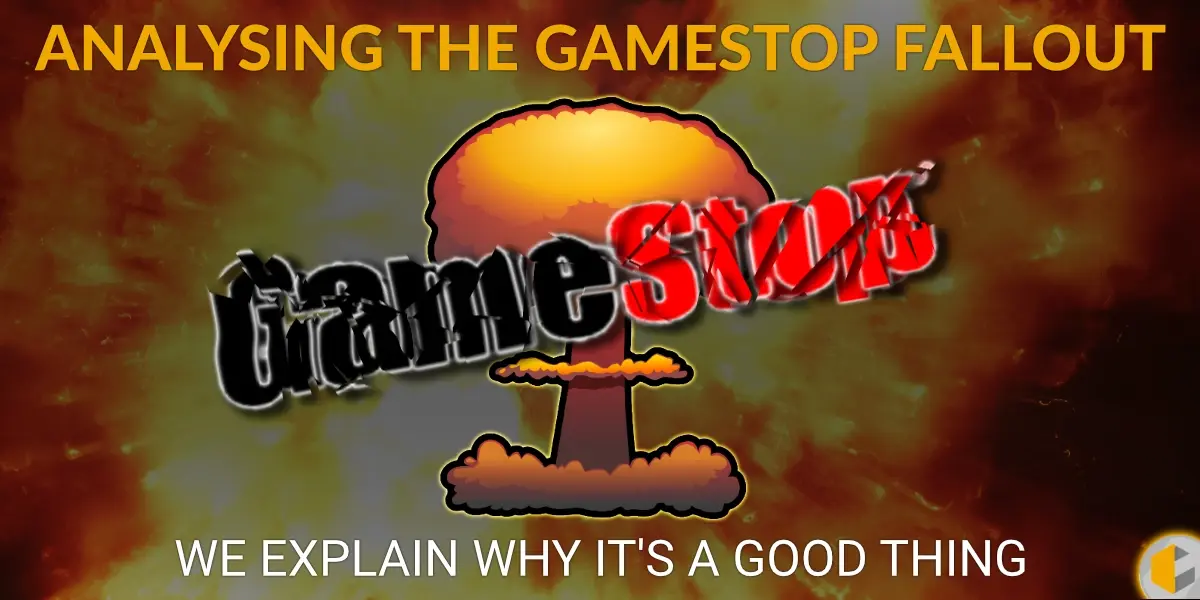 Here’s why the Gamestop Fallout Is a Good Thing