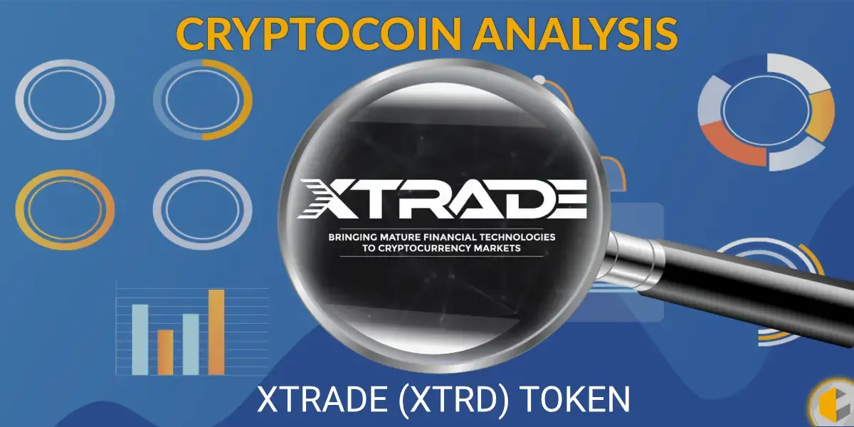 ICO Analysis - XTrade (XTRD) Token
