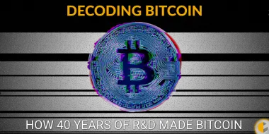 Decoding Bitcoin - How 40 Years of R&D Culminated into Bitcoin