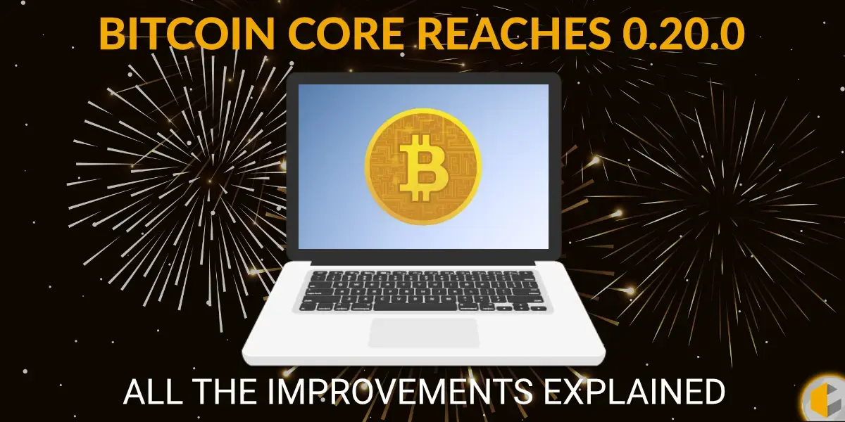 Bitcoin Core reaches 0.20.0